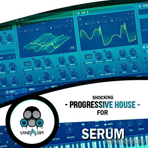 Vandalism - Shocking Progressive House For Serum (SYNTH PRESET, MIDI) Vandalism - Shocking Progressive House For Serum (SYNTH PRESET, MIDI)