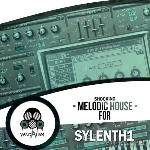 Vandalism - Shocking Melodic House For Sylenth1 (SOUNDBANK, MIDI) Vandalism - Shocking Melodic House For Sylenth1 (SOUNDBANK, MIDI)