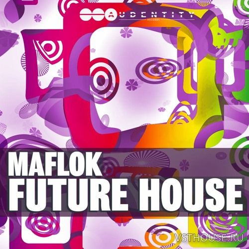 Audentity Records - Maflok Future House (WAV, SERUM)