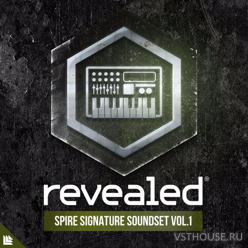 Revealed Recordings - Revealed Spire Signature Soundset Vol. 1 Revealed Recordings - Revealed Spire Signature Soundset Vol. 1