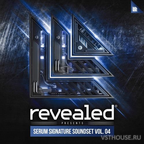 Revealed Recordings - Revealed Serum Signature Soundset Vol. 4 Revealed Recordings - Revealed Serum Signature Soundset Vol. 4