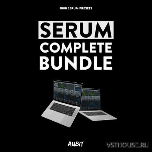 Aubit - Serum Complete Bundle (SYNTH PRESET) Aubit - Serum Complete Bundle (SYNTH PRESET)