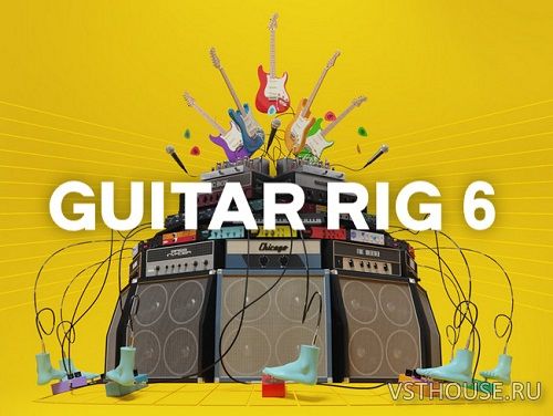 Native Instruments - Guitar Rig 6 Pro 6.0.2 Native Instruments - Guitar Rig 6 Pro 6.0.2
