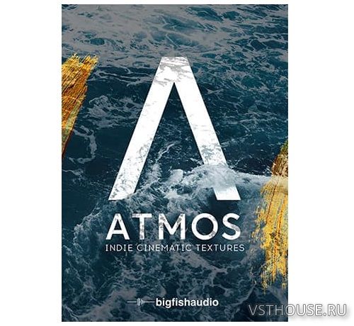 Big Fish Audio - ATMOS Indie Cinematic Textures (KONTAKT) Big Fish Audio - ATMOS Indie Cinematic Textures (KONTAKT)
