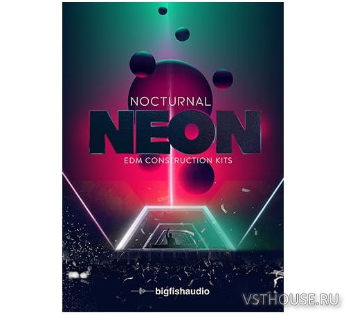 Big Fish Audio - Nocturnal Neon EDM Construction Kits Big Fish Audio - Nocturnal Neon EDM Construction Kits