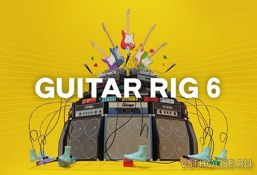 Native Instruments - Guitar Rig 6 Pro 6.0.2 Native Instruments - Guitar Rig 6 Pro 6.0.2