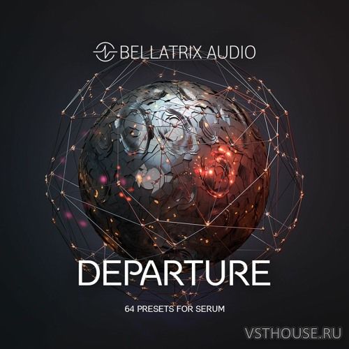 Bellatrix Audio - Departure (SERUM) Bellatrix Audio - Departure (SERUM)