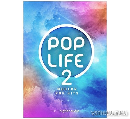Big Fish Audio - Pop Life 2 Modern Pop Hits Big Fish Audio - Pop Life 2 Modern Pop Hits