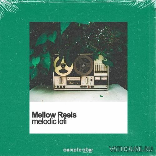 Samplestar - Mellow Reels (WAV, MIDI)