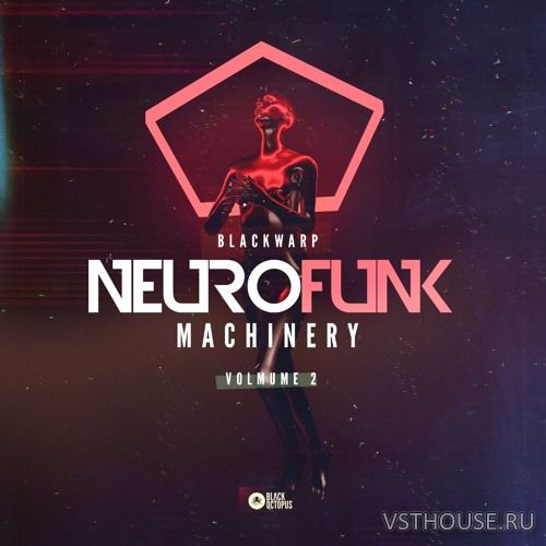 Black Octopus Sound - Blackwarp - Neurofunk Machinery Vol.2