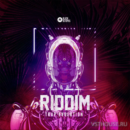 Black Octopus Sound - Riddim Trap Evolution (SERUM, WAV) Black Octopus Sound - Riddim Trap Evolution (SERUM, WAV)