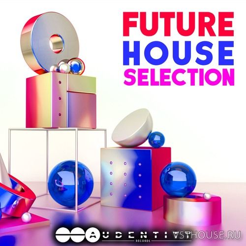 Audentity Records - Future House Selection Audentity Records - Future House Selection