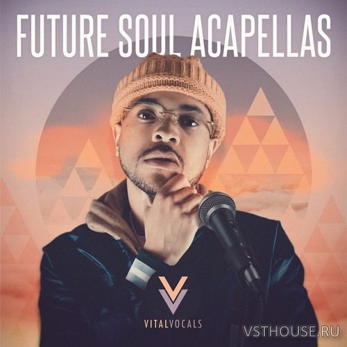 Vital Vocals - Future Soul Acapellas (WAV) Vital Vocals - Future Soul Acapellas (WAV)