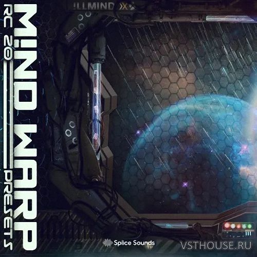 Splice - !LLMIND - M!ND WARP RC-20 Presets Pack (SYNTH PRESET)