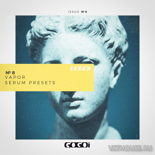 GOGOi - Vapor Serum Presets (SYNTH PRESET)