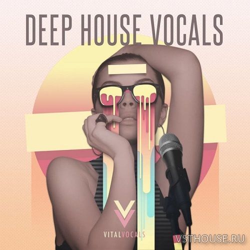 Vital Vocals - Deep House Vocals (WAV) Vital Vocals - Deep House Vocals (WAV)