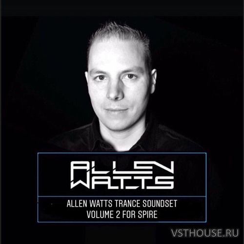 Allen Watts - Trance Soundset Volume 2 For Spire (SYNTH PRESET) Allen Watts - Trance Soundset Volume 2 For Spire (SYNTH PRESET)
