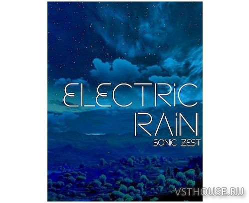 Sonic Zest - Electric Monsoon & Electric Rain (KONTAKT)