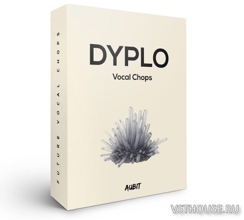Aubit - Dyplo Vocal Chops (WAV) Aubit - Dyplo Vocal Chops (WAV)