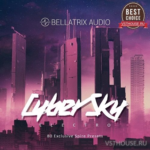 Bellatrix Audio - Сyber Sky Electro (Spire) Bellatrix Audio - Сyber Sky Electro (Spire)