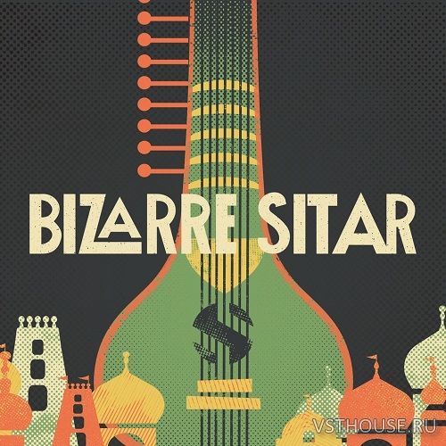 Soundiron - Bizarre Sitar 3.0 (KONTAKT)