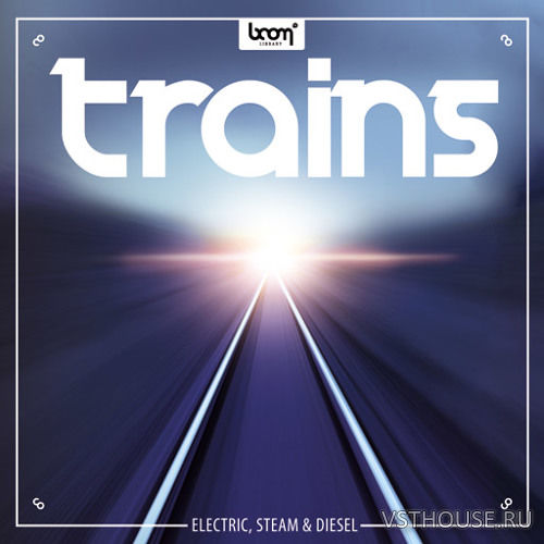 Boom Library - Trains STEREO & SURROUND (WAV)