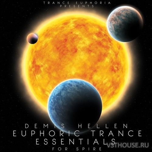 Trance Euphoria - Demis Hellen Euphoric Trance Essentials For Spire