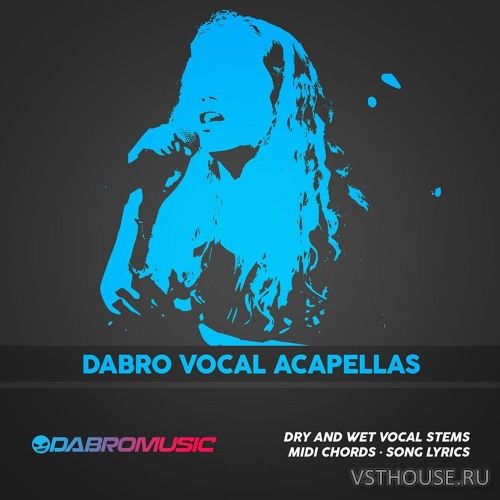 DABRO Music - Dabro Vocal Acapellas (MiDi, WAV) DABRO Music - Dabro Vocal Acapellas (MiDi, WAV)