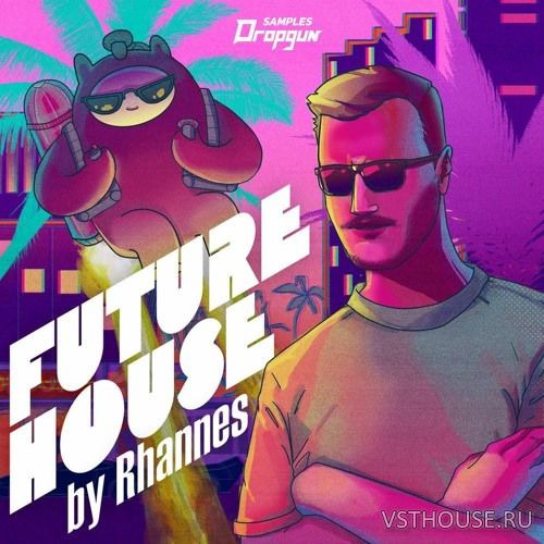 Dropgun Samples - Future House by Rhannes (WAV) Dropgun Samples - Future House by Rhannes (WAV)