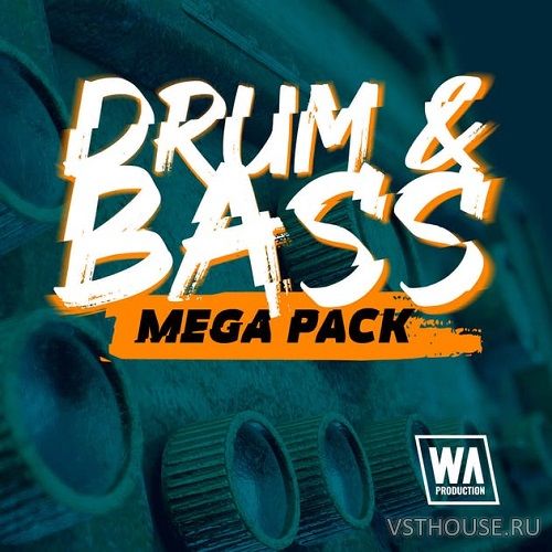 WA Production - Drum & Bass Mega Pack WA Production - Drum & Bass Mega Pack
