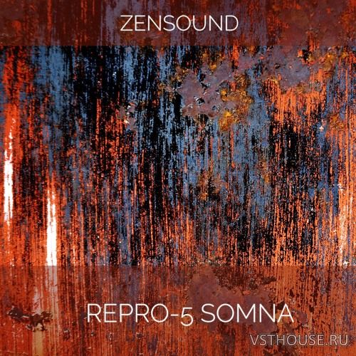 ZenSound - REPRO-5 SOMNA (SYNTH PRESET) ZenSound - REPRO-5 SOMNA (SYNTH PRESET)