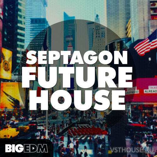 Big EDM - Septagon Future House