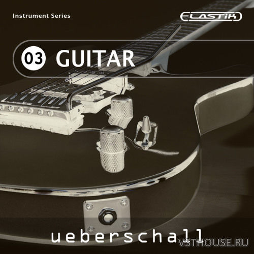 Ueberschall - Guitar (ELASTIK) Ueberschall - Guitar (ELASTIK)