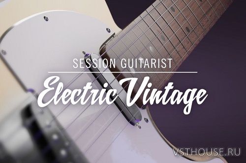 Native Instruments - Session Guitarist Electric Vintage (KONTAKT) Native Instruments - Session Guitarist Electric Vintage (KONTAKT)