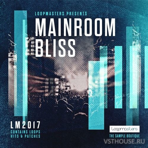 Loopmasters - Mainroom Bliss
