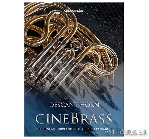 Cinesamples - CineBrass Descant Horn v1.1 (KONTAKT) Cinesamples - CineBrass Descant Horn v1.1 (KONTAKT)