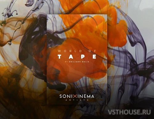 Sonixinema - World Of Tape (KONTAKT) Sonixinema - World Of Tape (KONTAKT)
