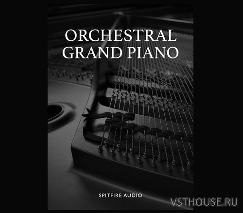 Spitfire Audio - Orchestral Grand Piano 2.1 (KONTAKT) Spitfire Audio - Orchestral Grand Piano 2.1 (KONTAKT)