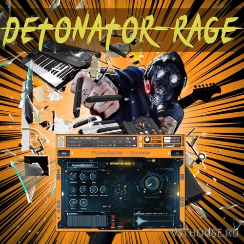 PulseSetter Sounds - Detonator Rage (KONTAKT) PulseSetter Sounds - Detonator Rage (KONTAKT)