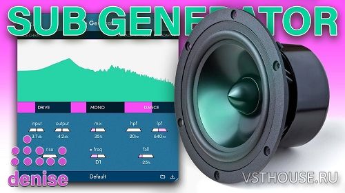 Denise Audio - Sub Generator 1.0.0