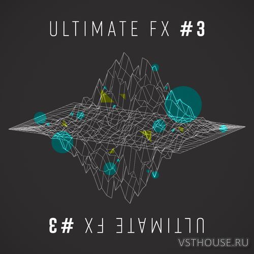Sonic Academy - Ultimate FX 3 (WAV) Sonic Academy - Ultimate FX 3 (WAV)