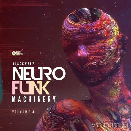 Black Octopus Sound - Neurofunk Machinery Vol. 4 (WAV, SERUM)