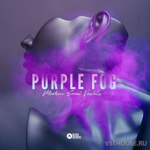 Black Octopus Sound - Purple Fog - Modern Soul Vocals (WAV) Black Octopus Sound - Purple Fog - Modern Soul Vocals (WAV)