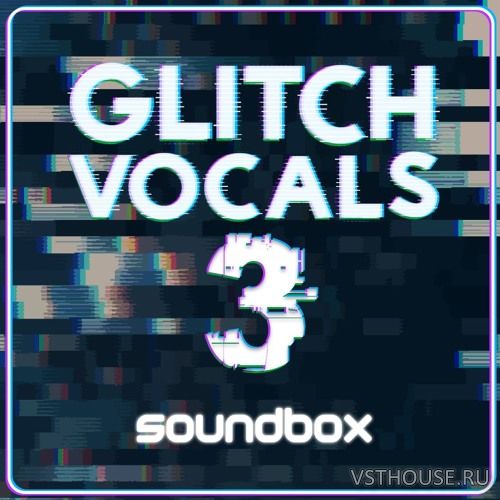 Soundbox - Glitch Vocals 3 (REX2, WAV) Soundbox - Glitch Vocals 3 (REX2, WAV)