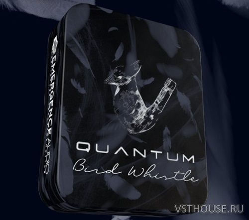 Emergence Audio - QUANTUM BIRD WHISTLE (KONTAKT) Emergence Audio - QUANTUM BIRD WHISTLE (KONTAKT)