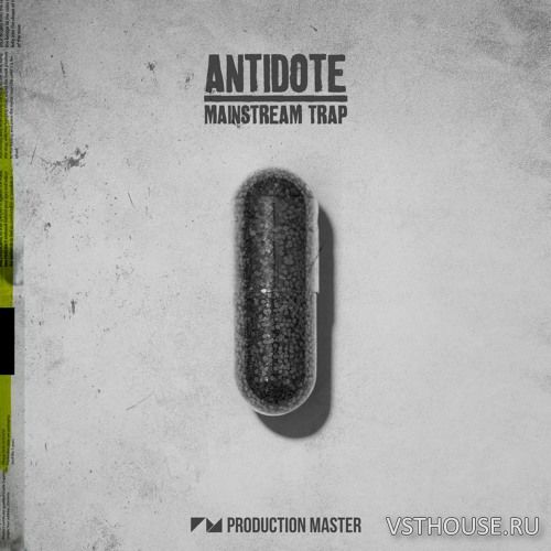 Production Master - Antidote - Mainstream Trap (WAV) Production Master - Antidote - Mainstream Trap (WAV)