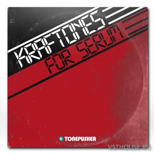 Tonepusher - Kraftones (SYNTH PRESET) Tonepusher - Kraftones (SYNTH PRESET)