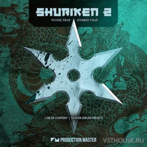 Production Master - Shuriken 2 - Wonk & Hybrid Trap (WAV, SERUM) Production Master - Shuriken 2 - Wonk & Hybrid Trap (WAV, SERUM)
