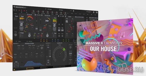 Native Instruments - Massive X Expansion Our House v1.0.0 Native Instruments - Massive X Expansion Our House v1.0.0