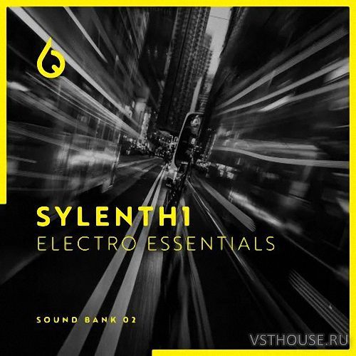 Freshly Squeezed Samples - Sylenth1 Electro Essentials Vol. 2 Freshly Squeezed Samples - Sylenth1 Electro Essentials Vol. 2
